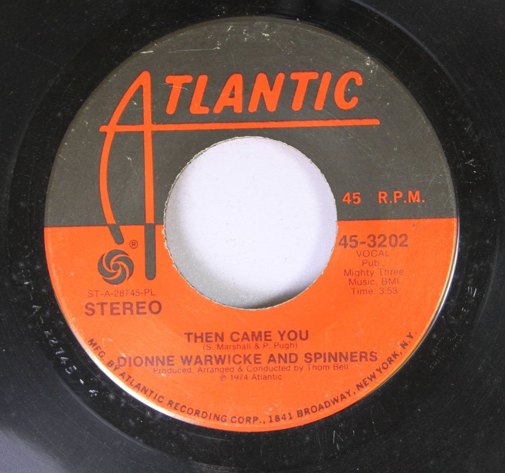 Dionne Warwicke and Spinners 45 RPM Then Came You / Just as Long as We Have Love Music