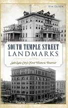 South Temple Street Landmarks: Salt Lake City S First Historic District