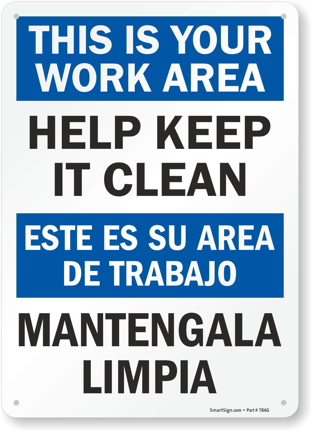 SmartSign "This is Your Work Area Help Keep It Clean" Sign | 10" x 14" Plastic