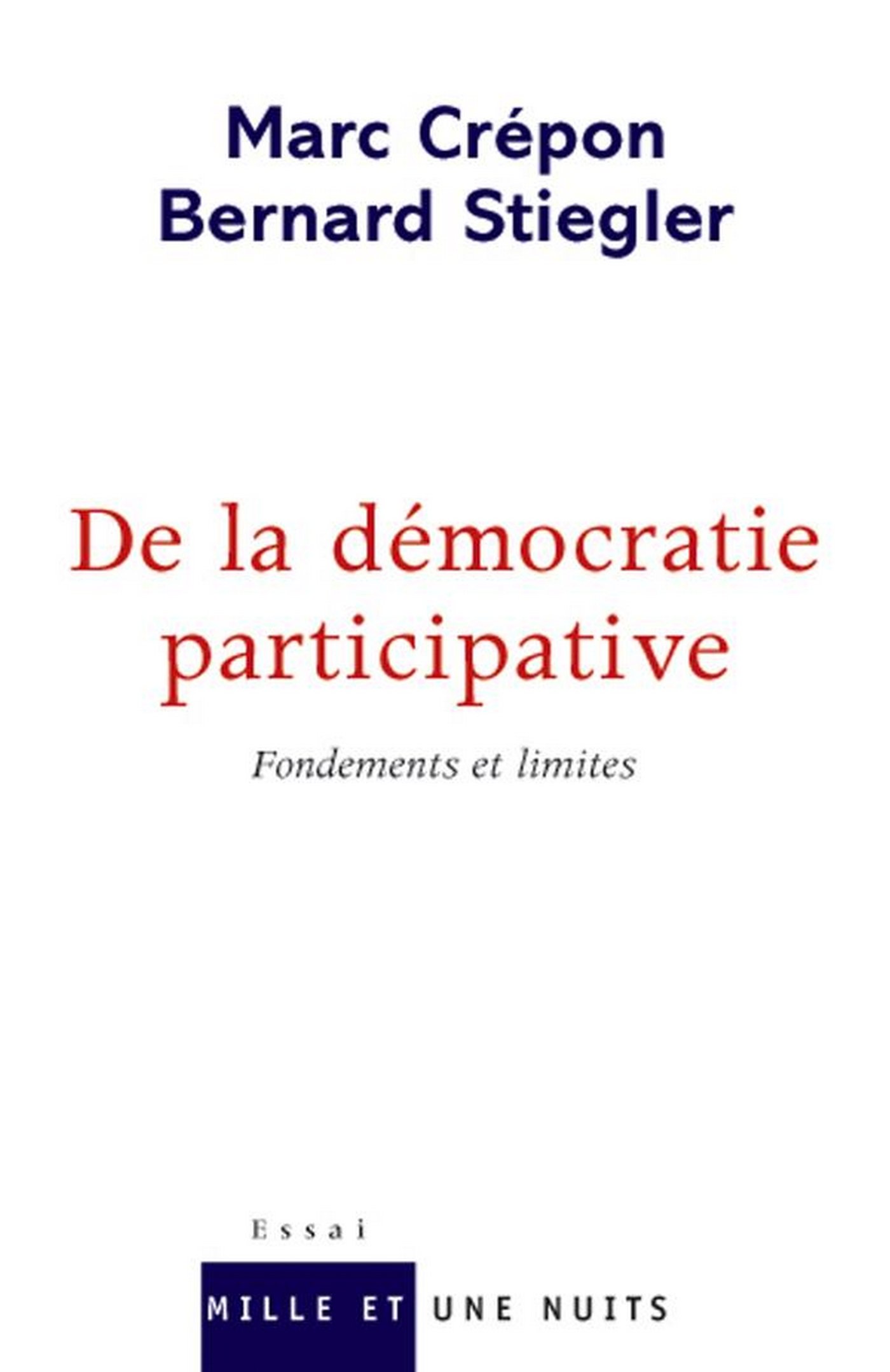 De la démocratie participative: Fondements et limites (Essai) (French Edition)