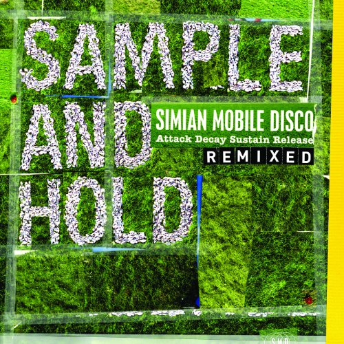SAMPLE AND HOLD: Attack Decay Sustain Release REMIXED