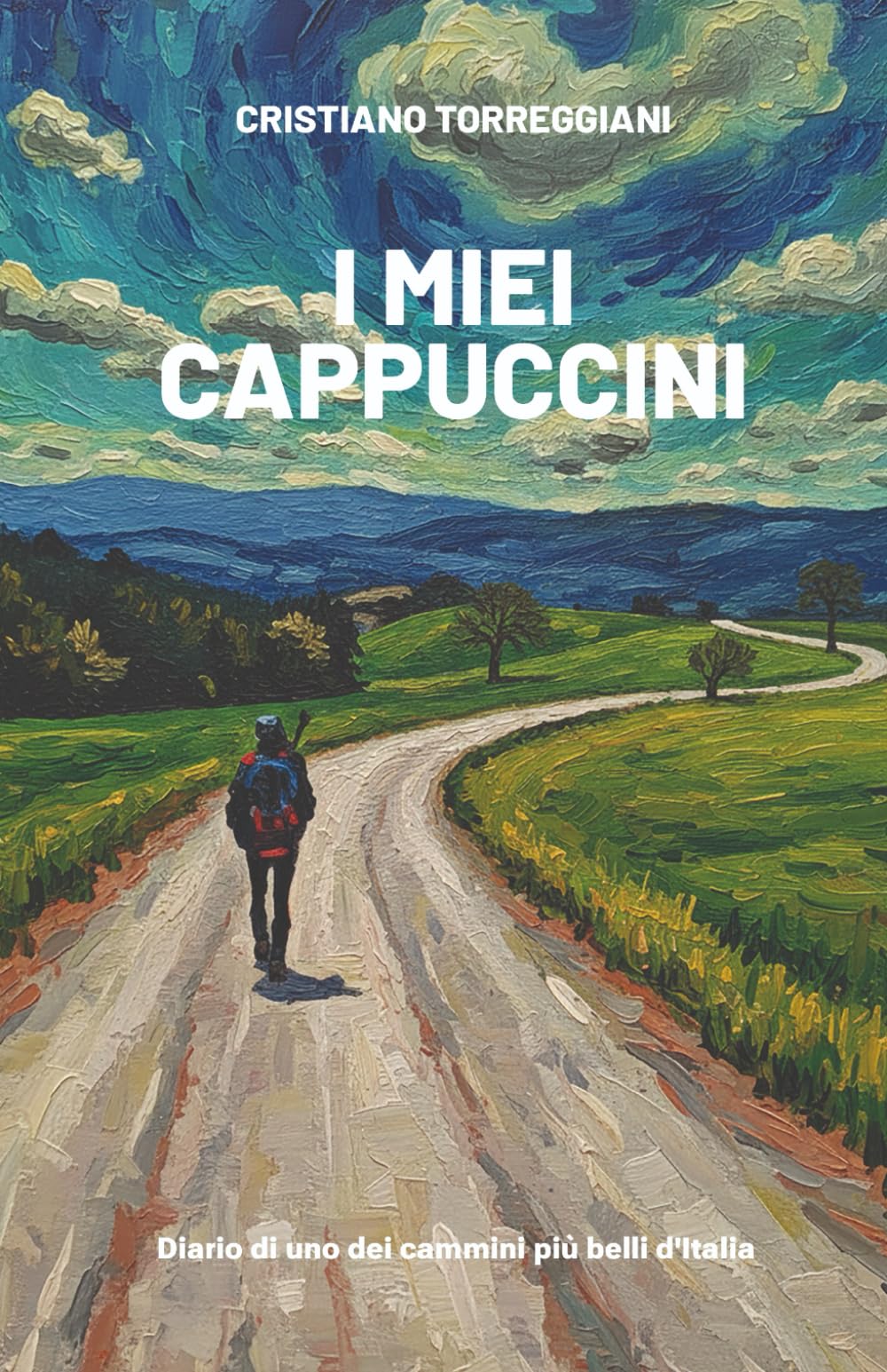 I MIEI CAPPUCCINI: Diario di uno dei cammini più belli d'Italia