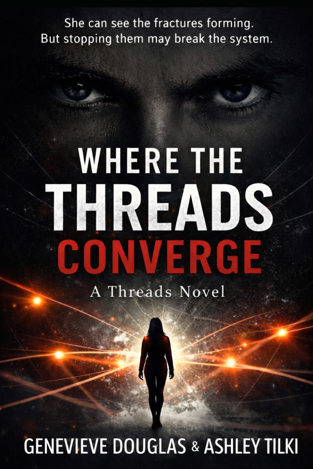Where The Threads Converge: A Threads Novel: 1