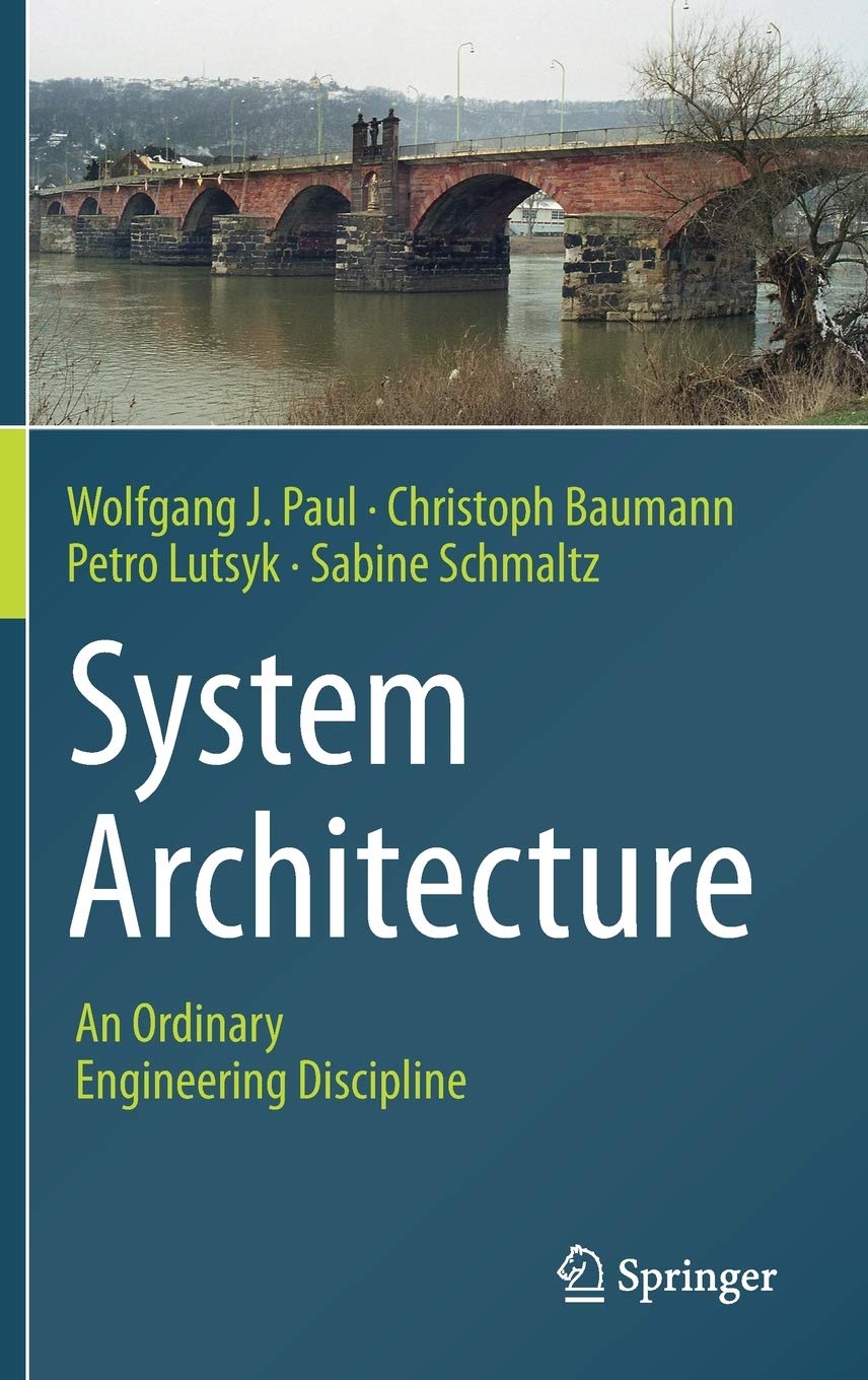 System Architecture An Ordinary Engineering Discipline Paul, Wolfgang