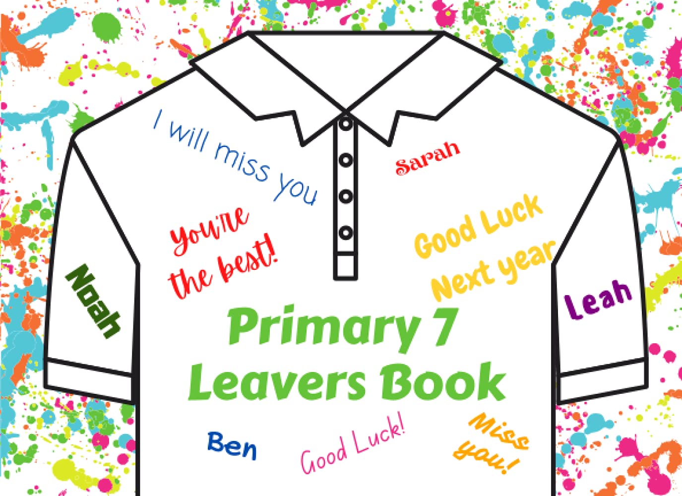Primary 7 Leavers Book: Shirt Design Autograph Book to Remember your School Years