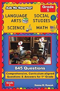 Ask Me Smarter! Language Arts, Social Studies, Science, and Math - Grade 1: Comprehensive, Curriculum-aligned Questions and Answers for 1st Grade