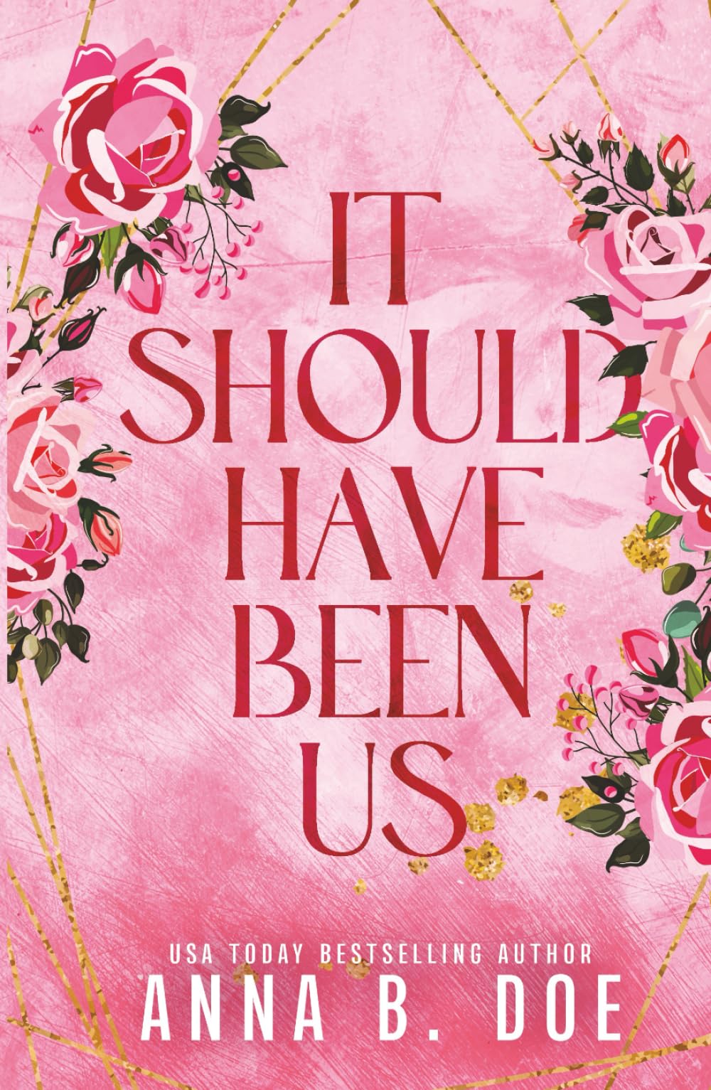 It Should Have Been Us: A Small Town, Second Chance Sports Romance (Special Edition) (Bluebonnet Creek)