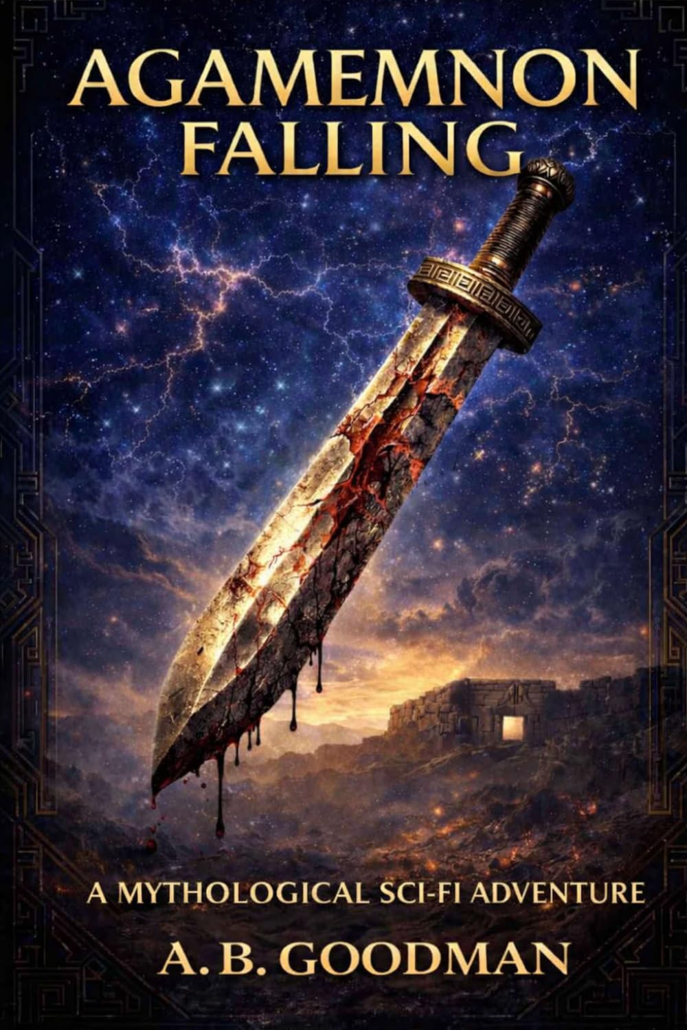 Agamemnon Falling: A Mythological Sci-Fi Adventure (HOUSE OF ATREUS)