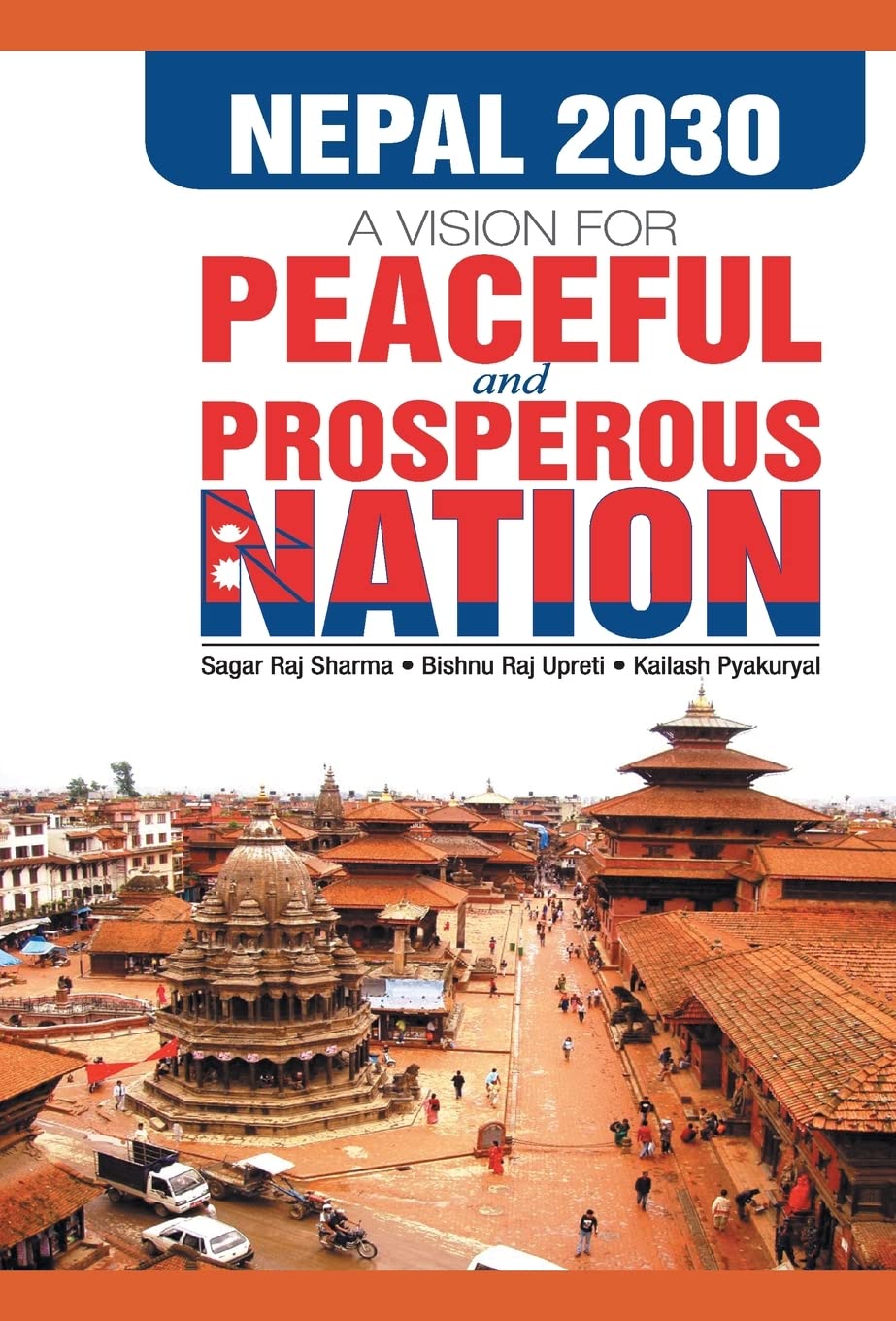 Nepal 2030 A Vision for Peaceful and Prosperous Nation