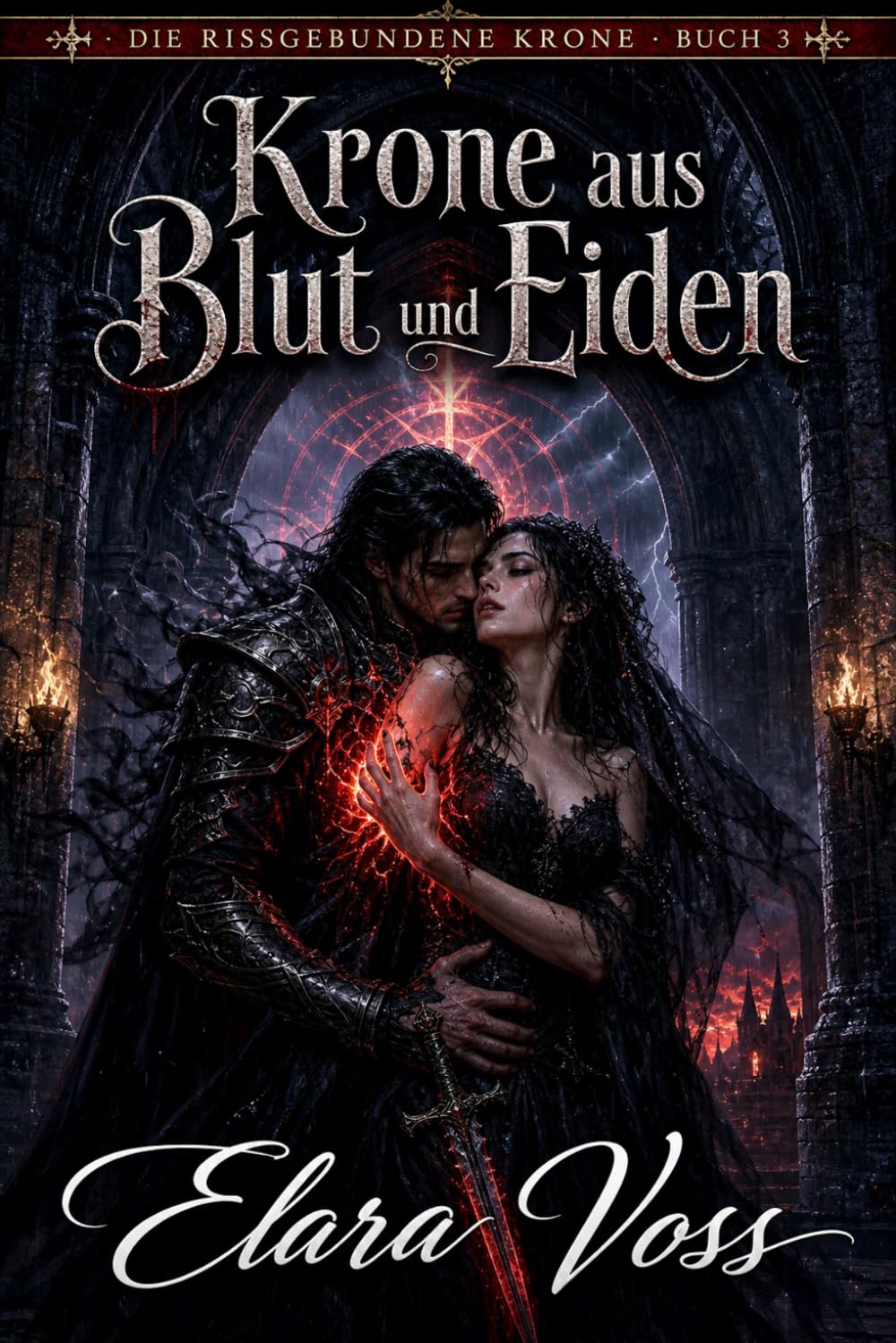 Krone aus Blut und Eiden (Die Rissgebundene Krone)