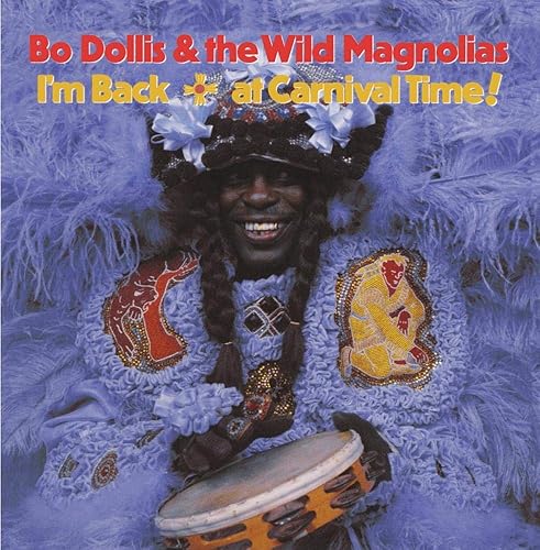 I'm Back . . . at Carnival Time