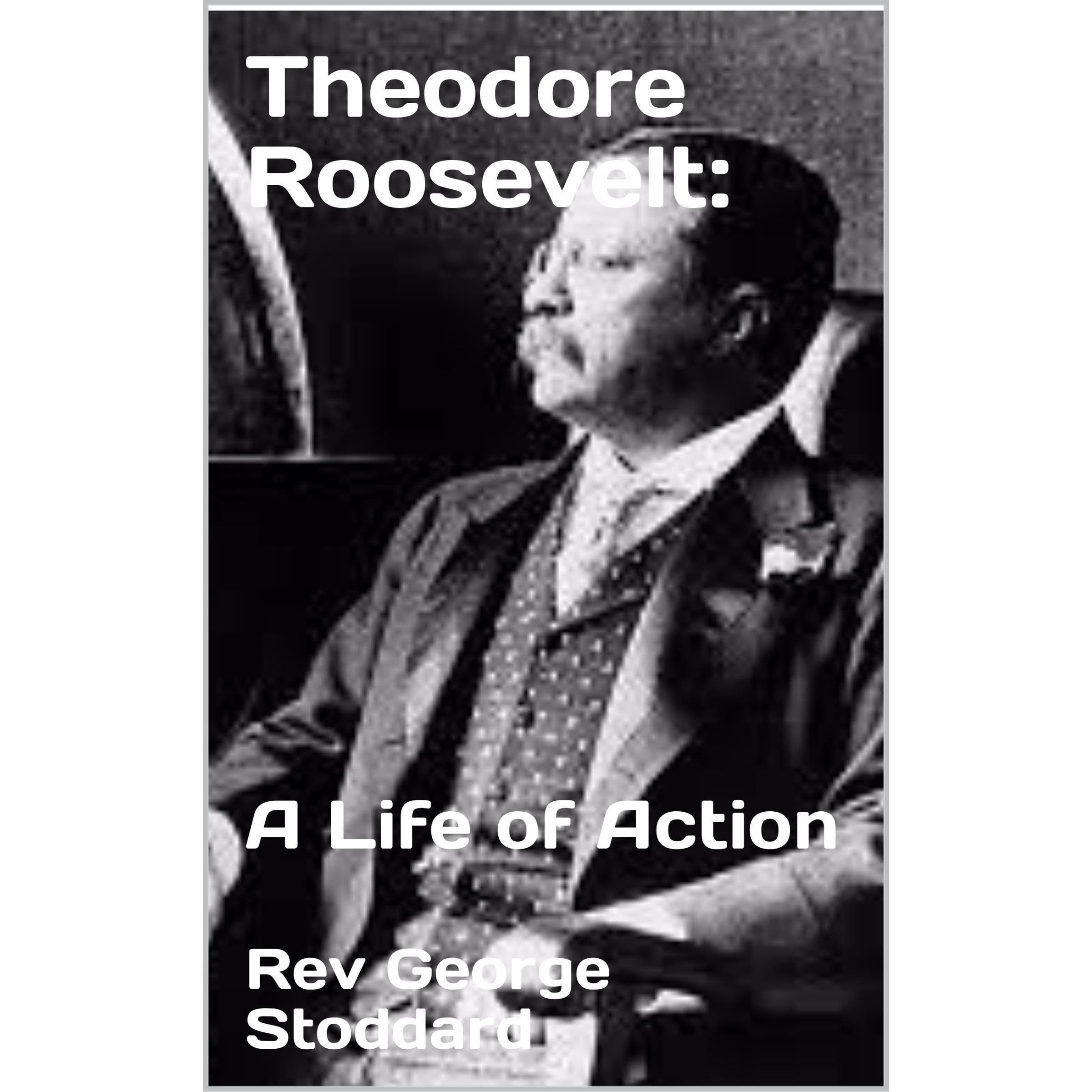 Theodore Roosevelt: