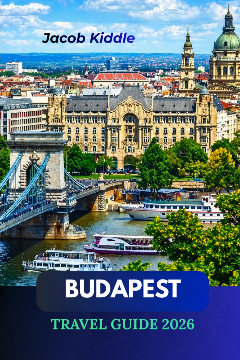 Budapest Travel Guide 2026: Discover the Hungarian Parliament Building, Soak in Széchenyi Baths, Explore Buda Castle, Fisherman’s Bastion & Danube River Cruises Like Never Before