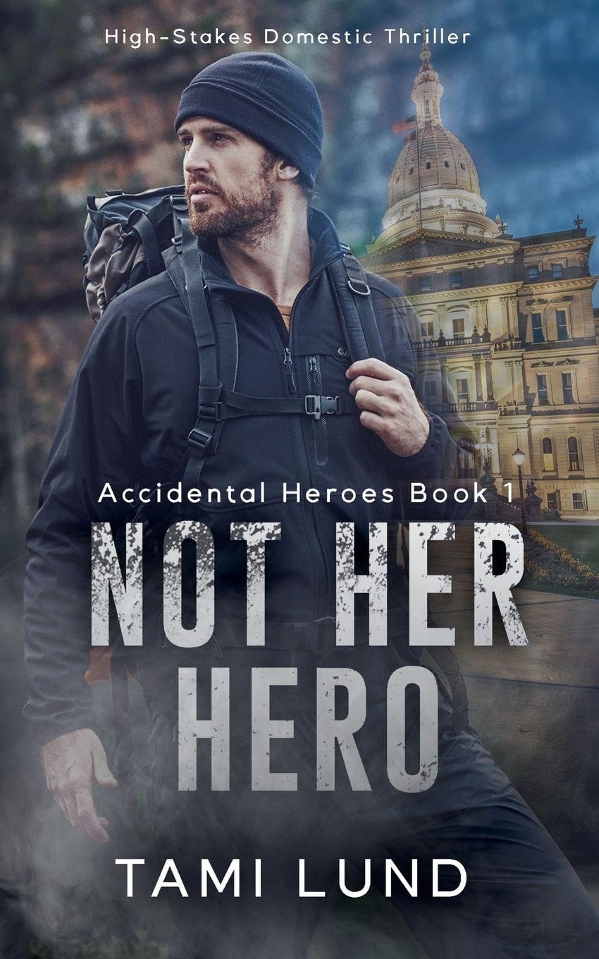 Not Her Hero: 1 (Accidental Heroes)