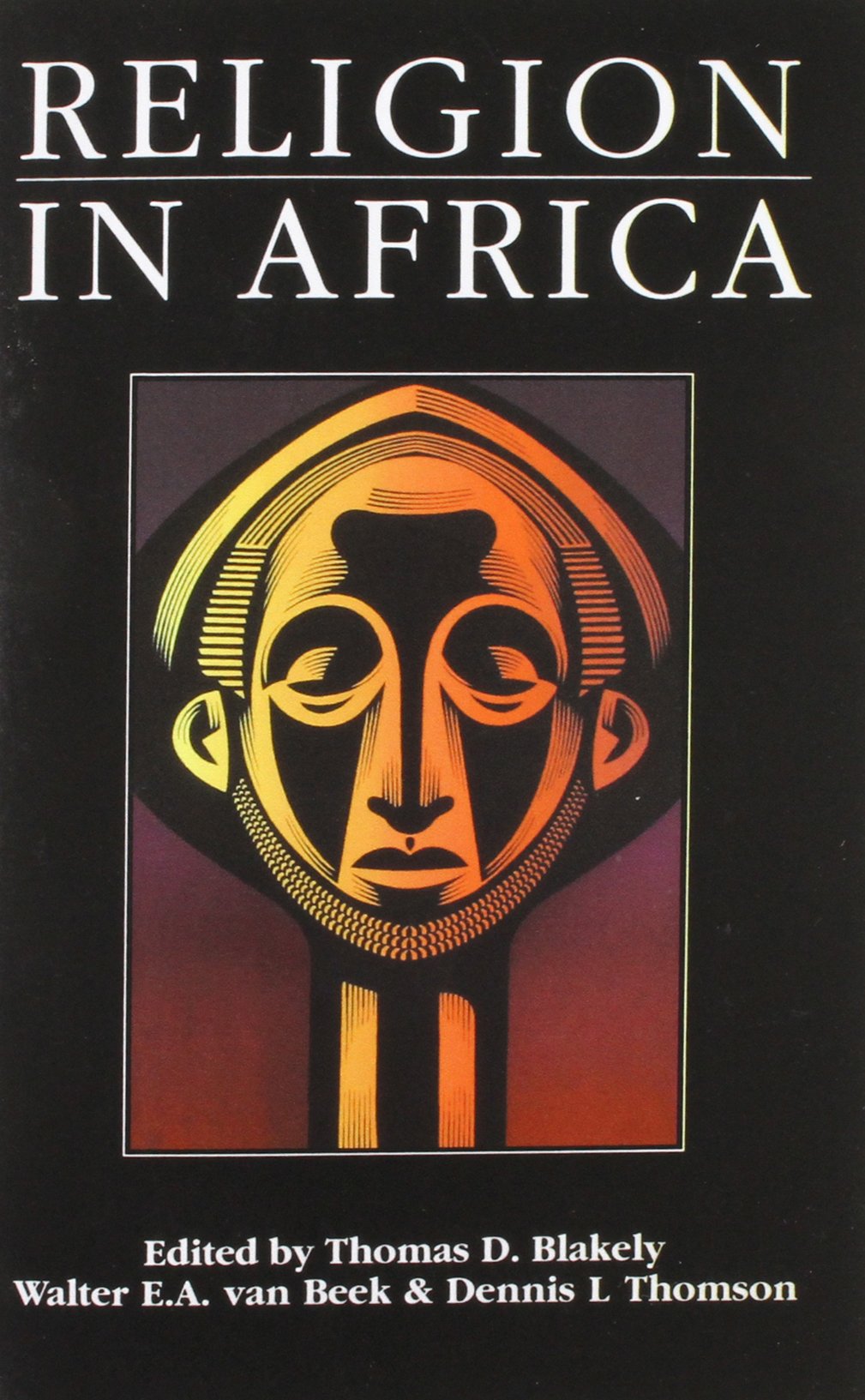 Religion in Africa: Experience and Expression