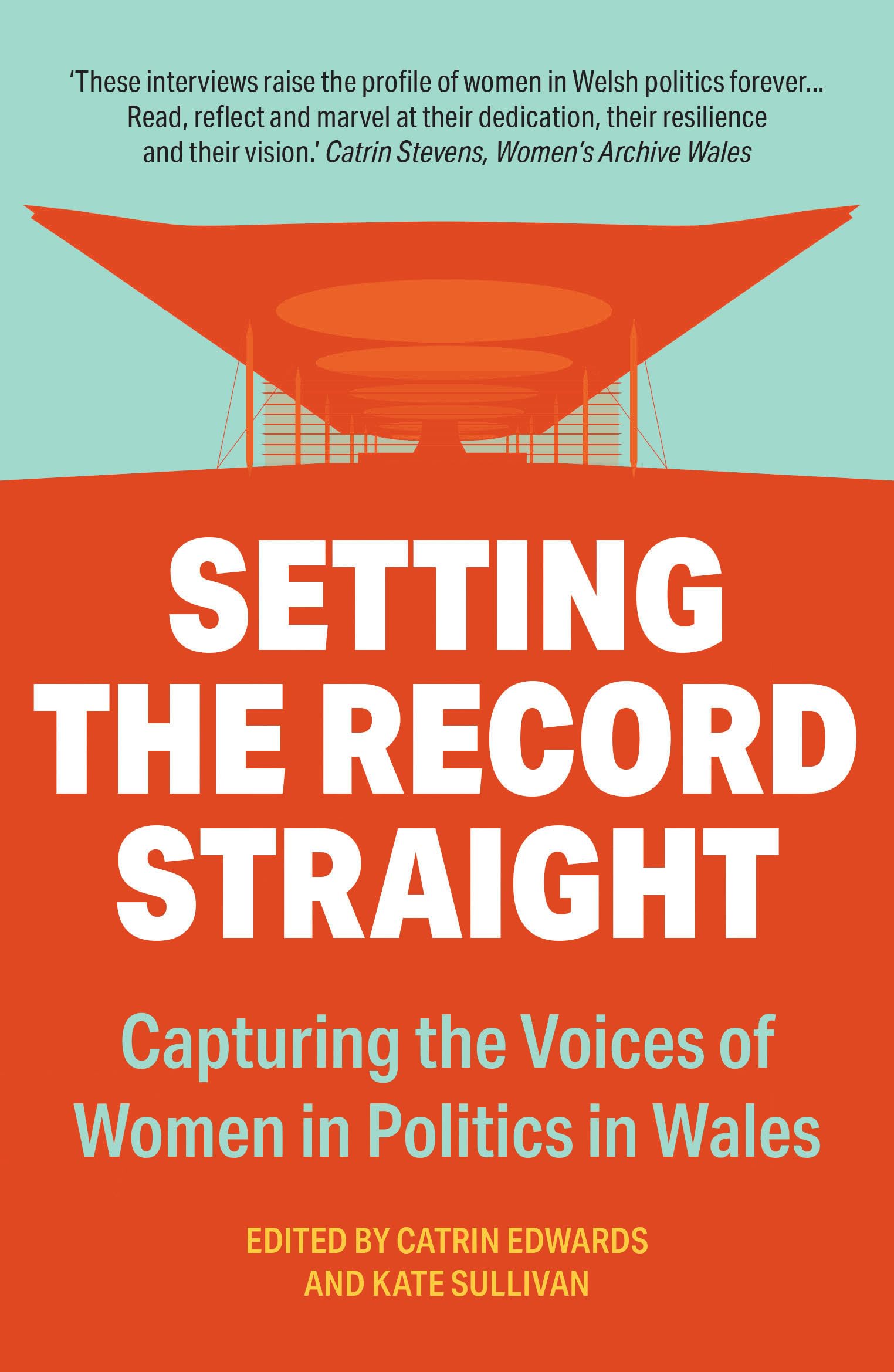 Setting the Record Straight: Capturing the Voices of Women in Welsh Politics