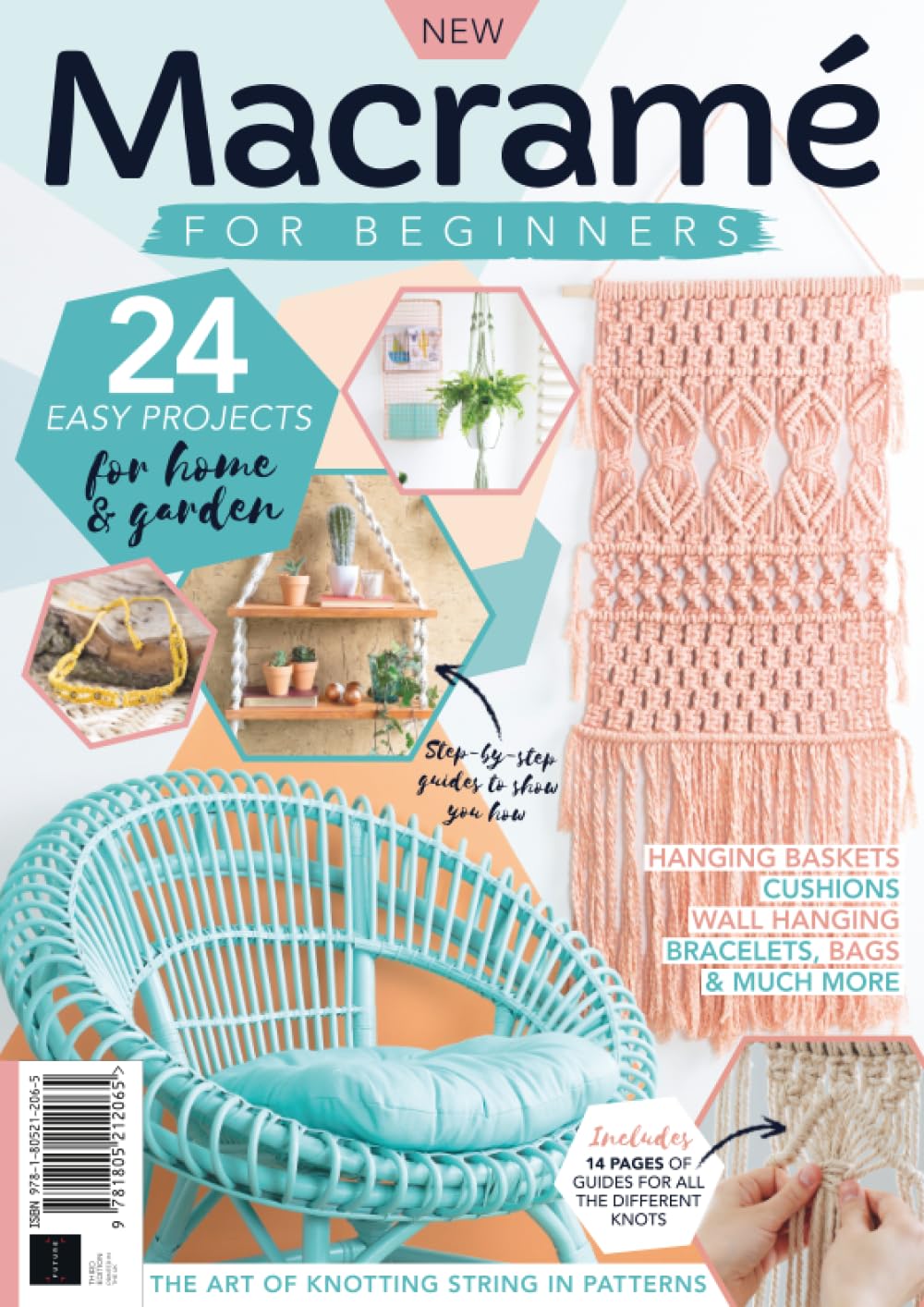 Macramé for Beginners: 24 Easy Projects for Home & Garden