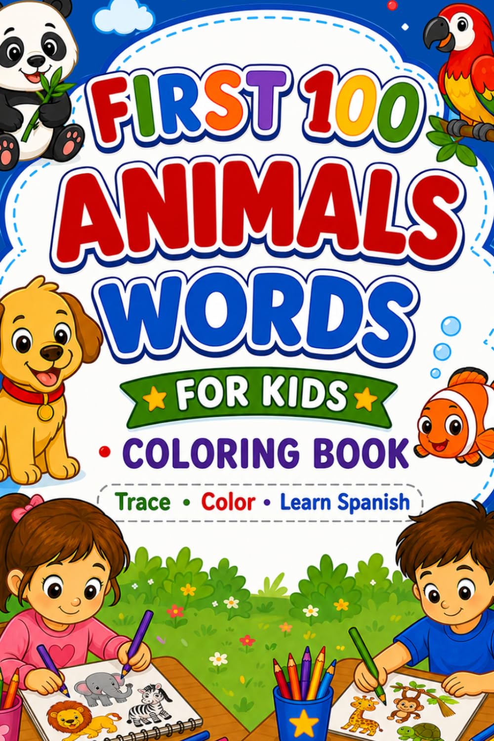 FIRST 100 ANIMALS WORDS: FOR KIDS. COLORING BOOK