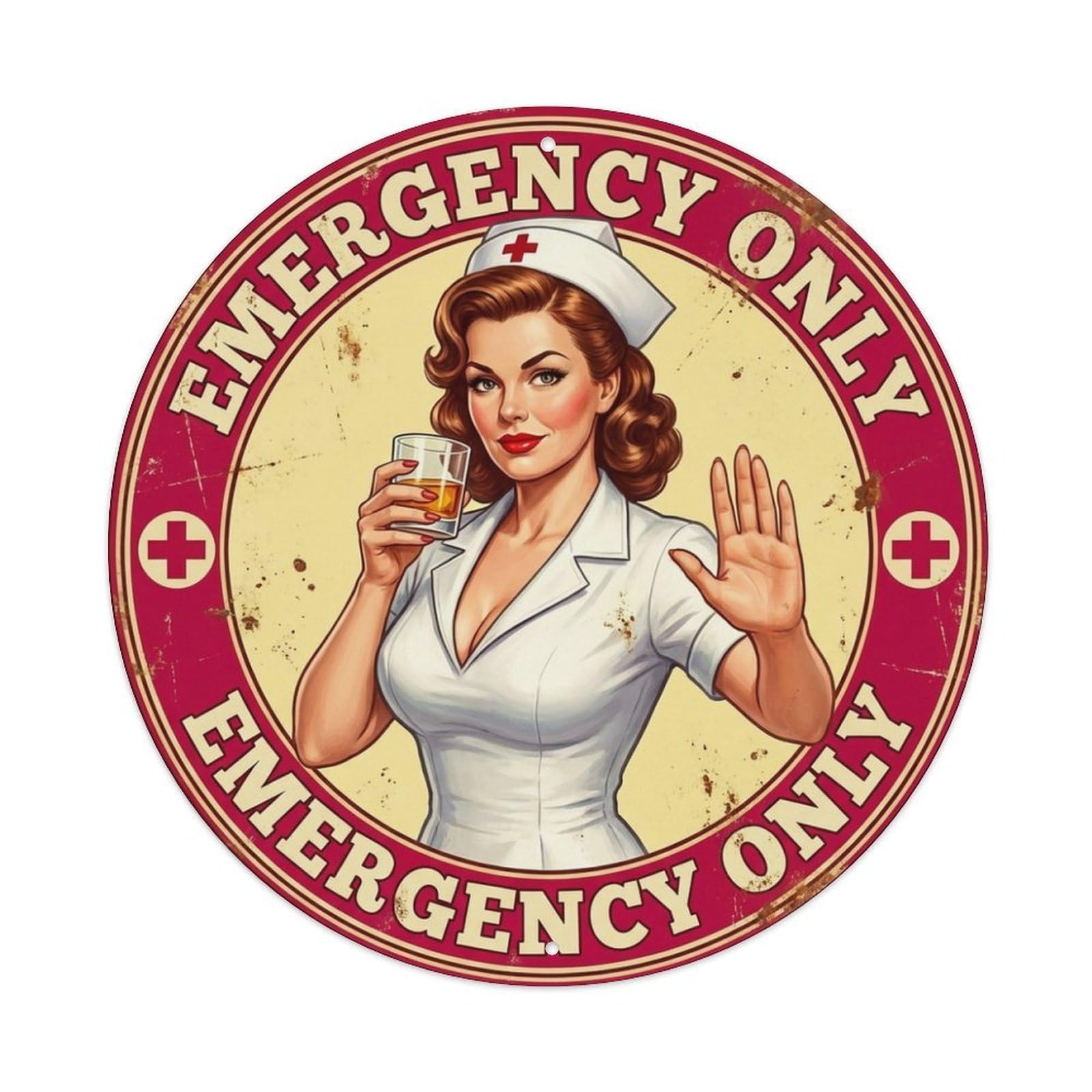 Emergency Only Nurse Warning Cocktail Glass Metal Tin Sign
