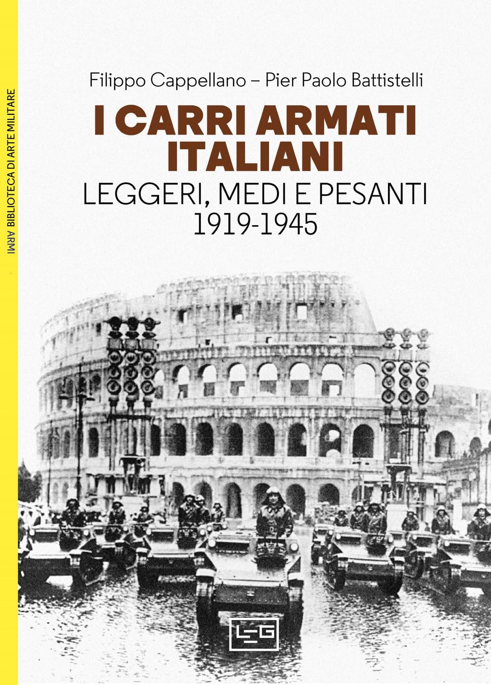 I Carri Armati Italiani. Leggeri, Medi E Pesanti (1919-1945) - 4
