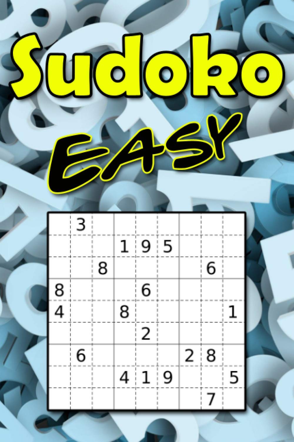 Sudoku Easy: The Ultimate Numbers Challenge for Sudoku Beginners