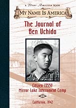 The Journal of Ben Uchida: Citizen 13559, Mirror Lake Internment Camp