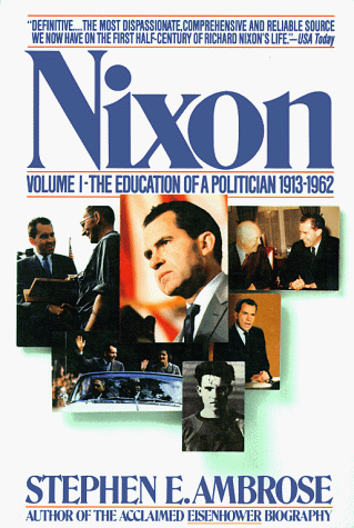 Nixon, Vol. 1: The Education of a Politician 1913-1962