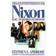 Nixon, Vol. 1: The Education of a Politician 1913-1962