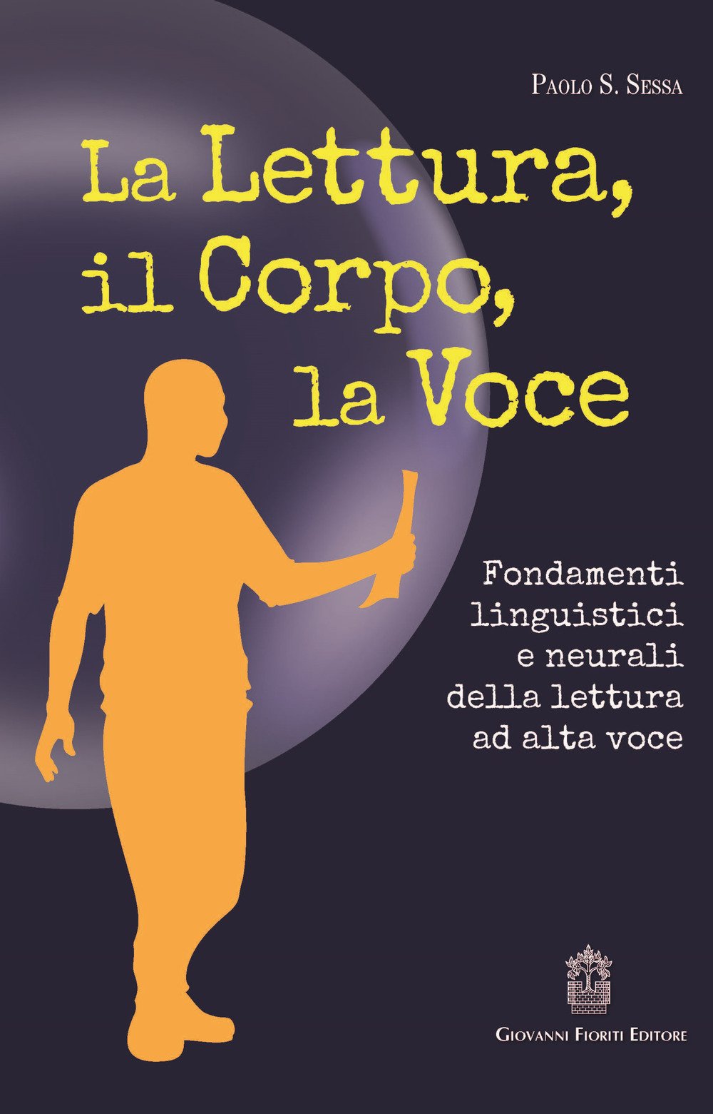 La Lettura, Il Corpo, La Voce. Fondamenti Linguistici E Neurali Della Lettura Ad Alta Voce - 4
