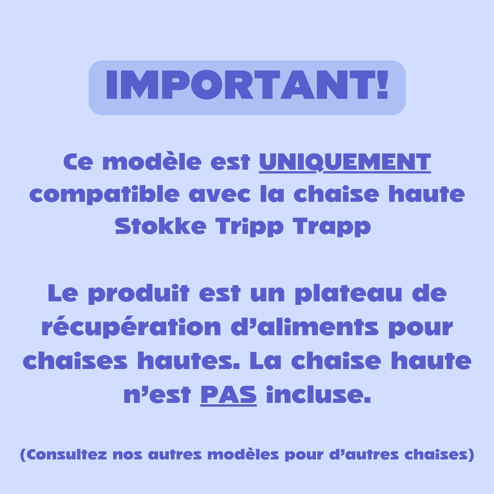 CATCHY Récupérateur d’Aliments pour Chaise Haute Bébé, Compatible avec la Chaise Haute Évolutive Stokke Tripp Trapp (Vendue Séparément), Bavoir Plateau Anti-Salissures Bébé, Blanc