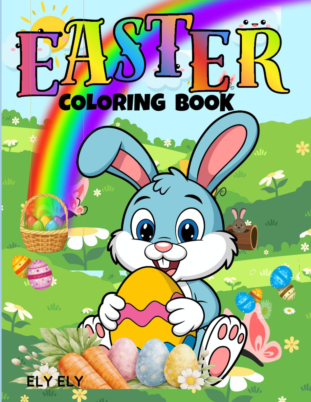 Easter Coloring Book: Hop - Along Easter Fun! ACTIVITY BOOK FOR KIDS