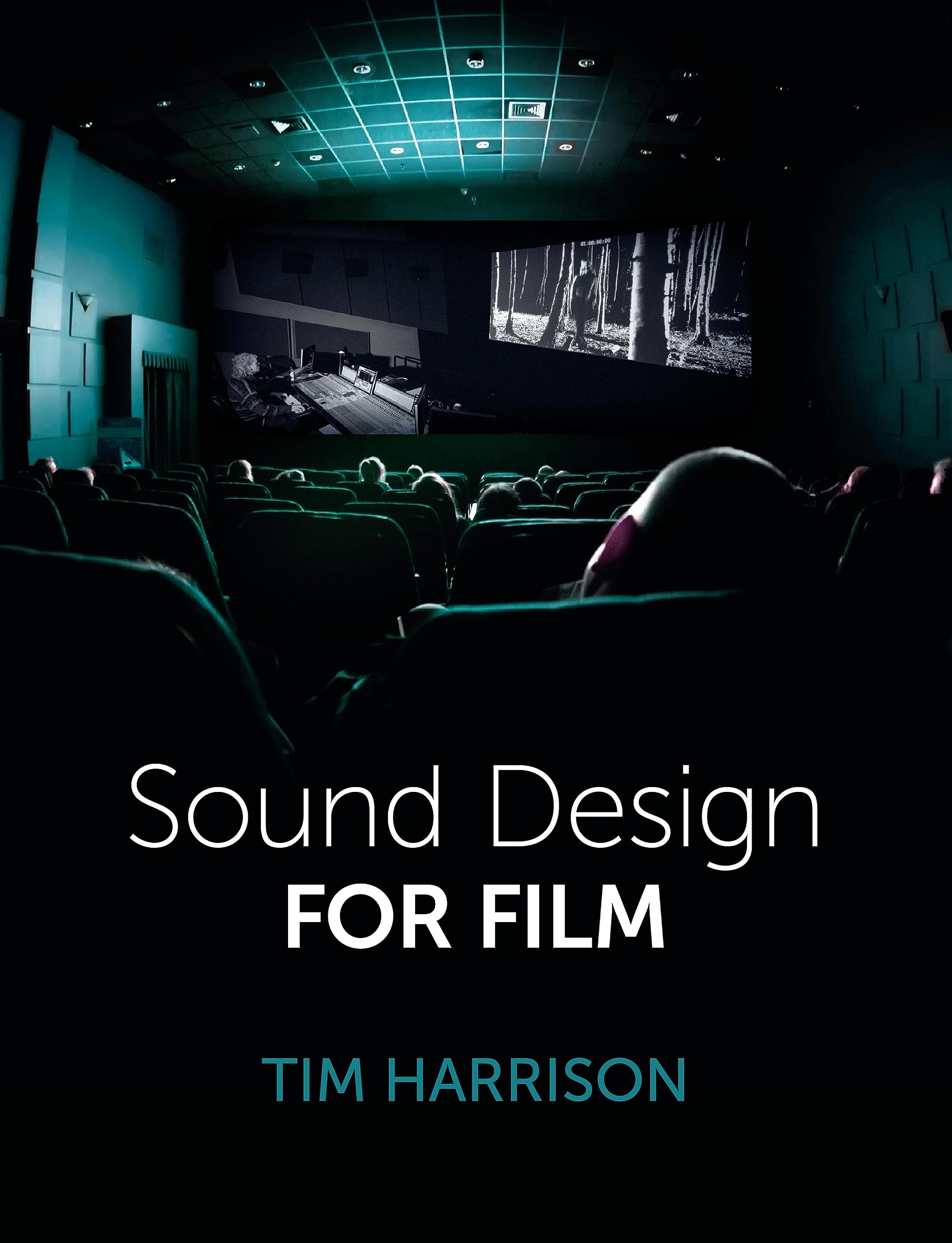 Sound Design for Film manuel pédagogique de conception sonore cinématographique