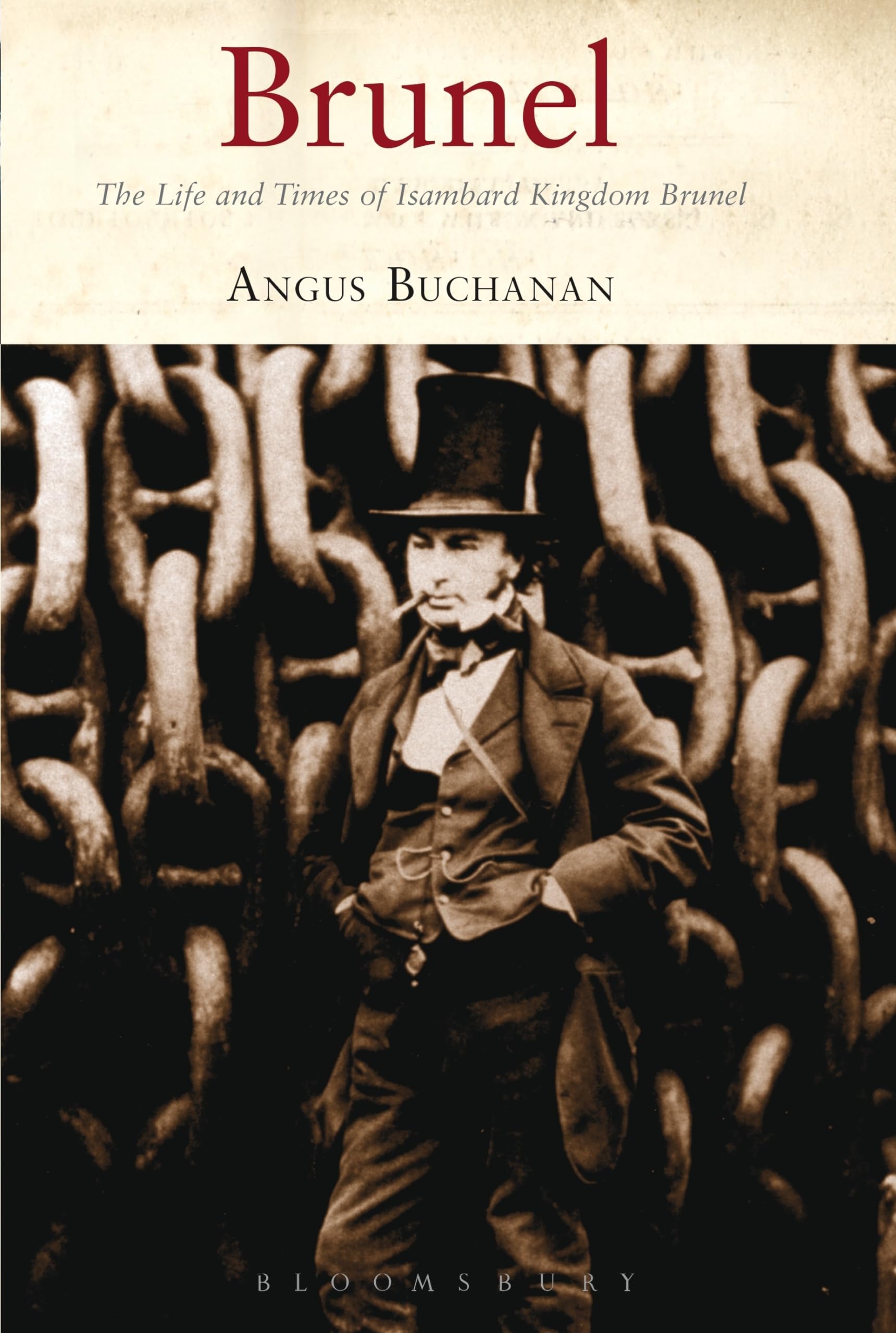 Brunel: The Life and Times of Isambard Kingdom Brunel