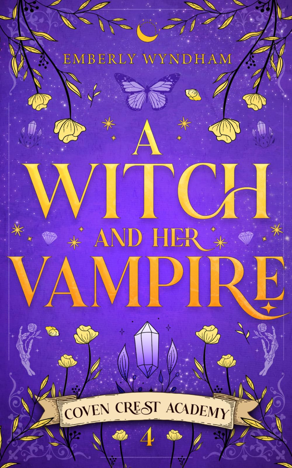 A Witch and Her Vampire: A Cozy Fantasy Monster Romance (Coven Crest Academy)