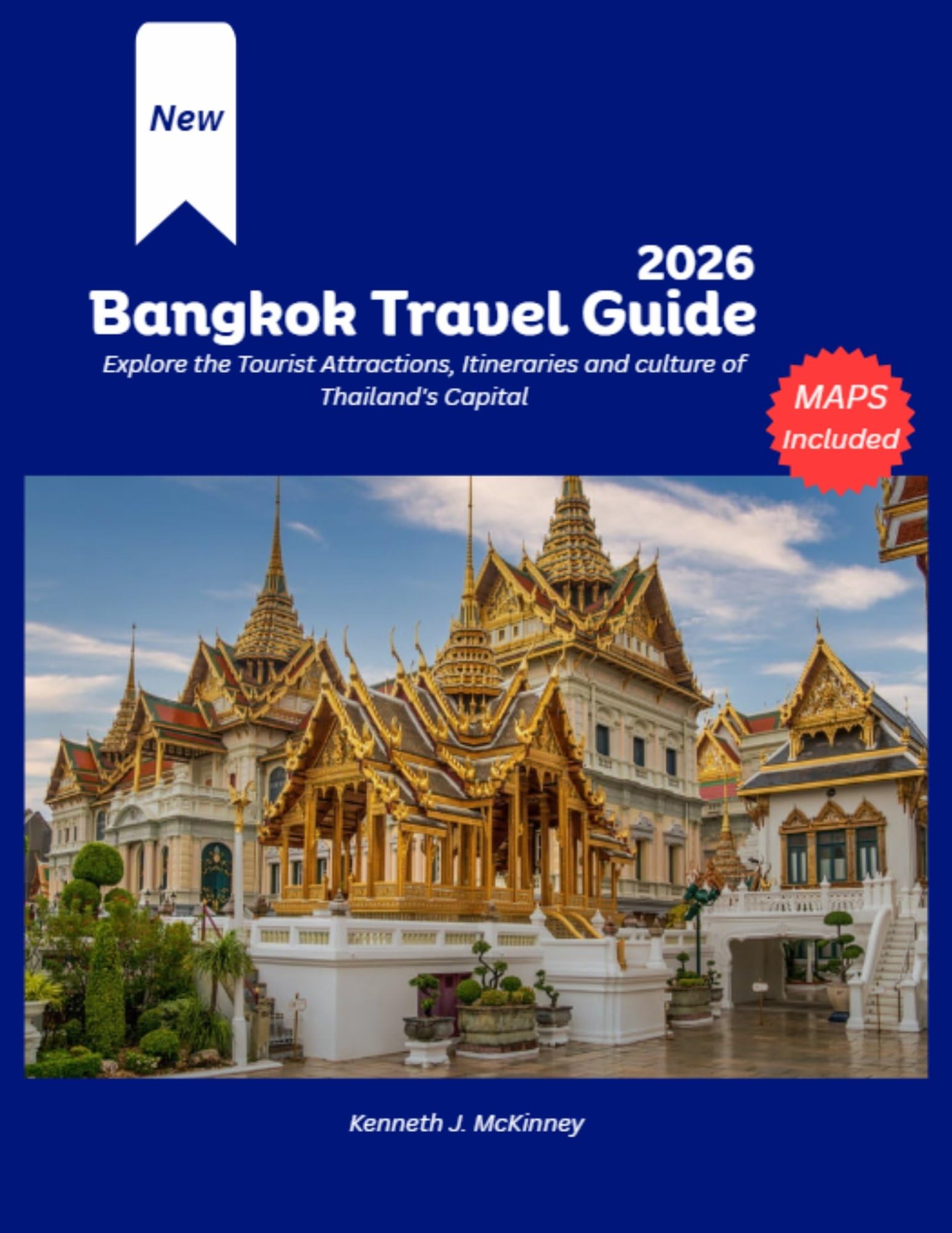 Bangkok Travel Guide 2026: Explore the Tourist Attractions, Itineraries and culture of Thailand's Capital