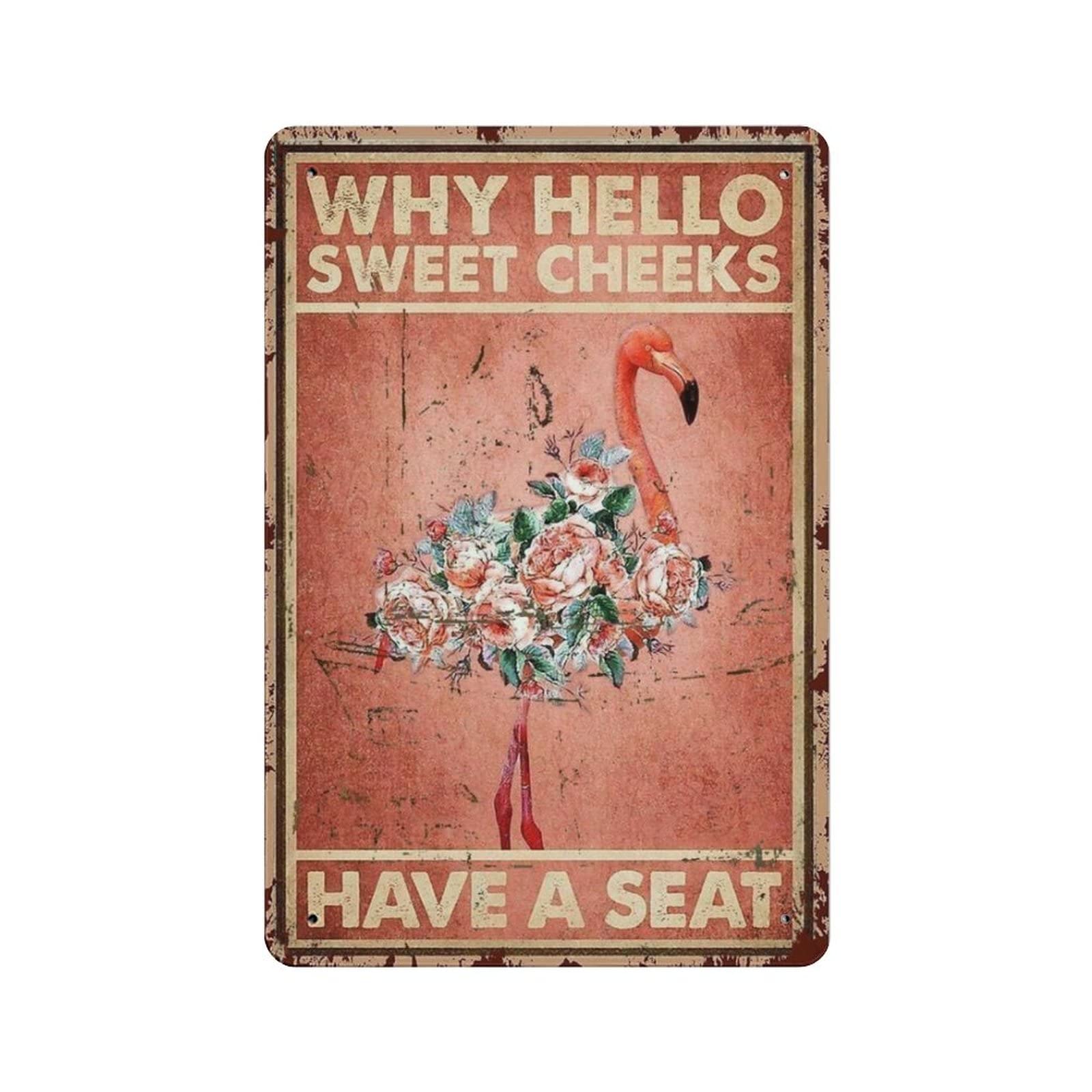 AOOEDM Why Hello Sweet Cheeks Pink Flamingo Metal Tin Signs for Man Cave Funny Art Wall Plaque Kitchen Bar Sign Coffee Shop Garage Wall Decor Hanging Decor