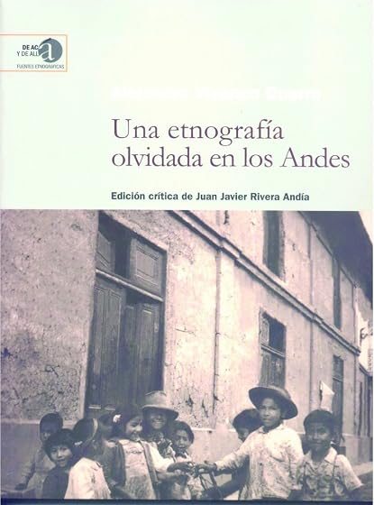Una Etnografia Olvidada en los Andes