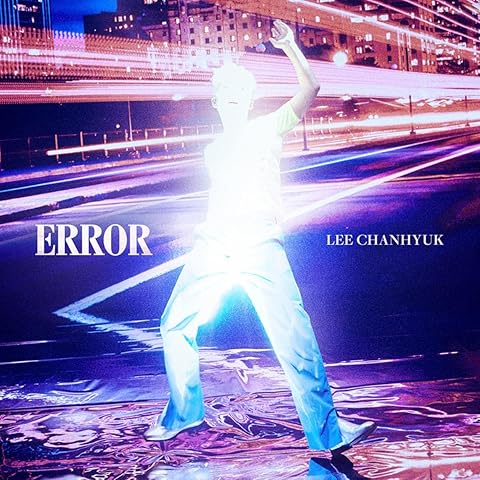 Lee Chanhyuk - Error (2022)