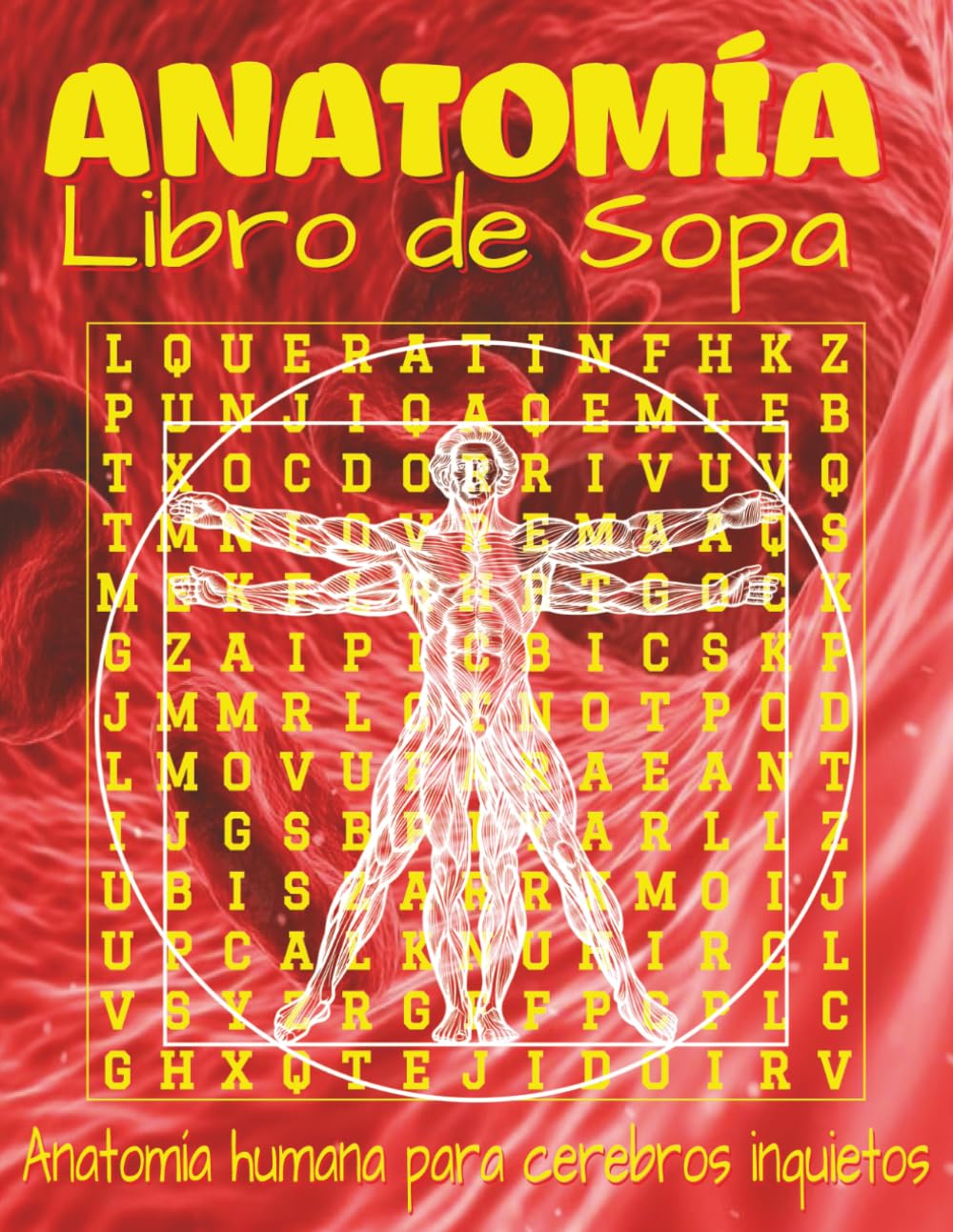 Libro de Sopas de Letras de Anatomía – Letra Grand: Sopas de Letras en Letra Grande sobre Anatomía Humana, Órganos y Huesos | Formato 8.5 x 11 ... | Regalo relajante para vacaciones y fiestas