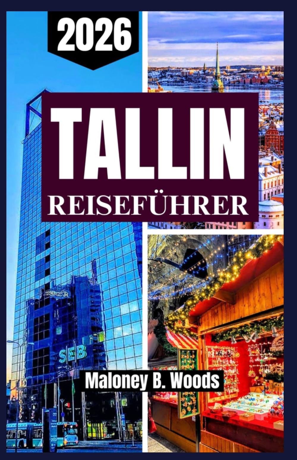 Tallinn Reiseführer 2026: Praktisches Handbuch für Reisende mittelalterliche Altstadt, Routen, lokale Küche, top Saisontipps, Aussichten und Highlights