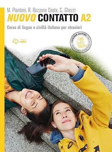Nuovo Contatto. Corso di lingua e civiltà italiana per stranieri. Livello A2: Volume A2 (Manuale + Eserciziario + Digitale)