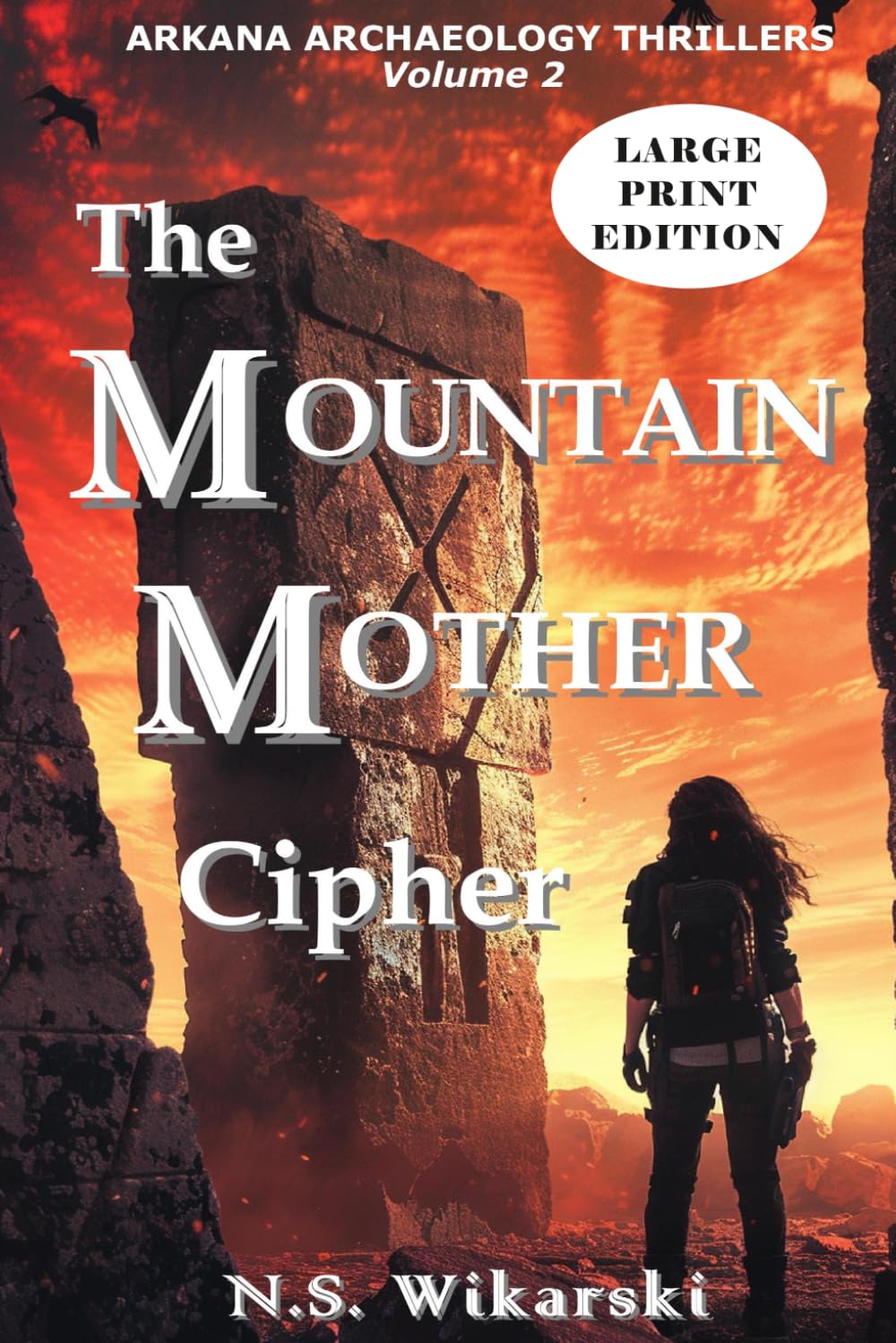 The Mountain Mother Cipher - LARGE PRINT: Arkana Archaeology Thrillers, Volume 2