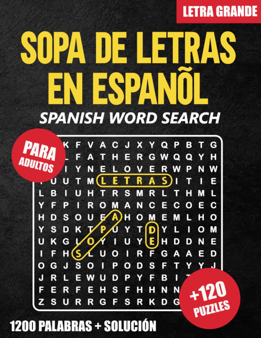 Buy Sopa De Letras En Español Sopa De Letras Para Adultos Letra Grande, +120 Rompecabezas