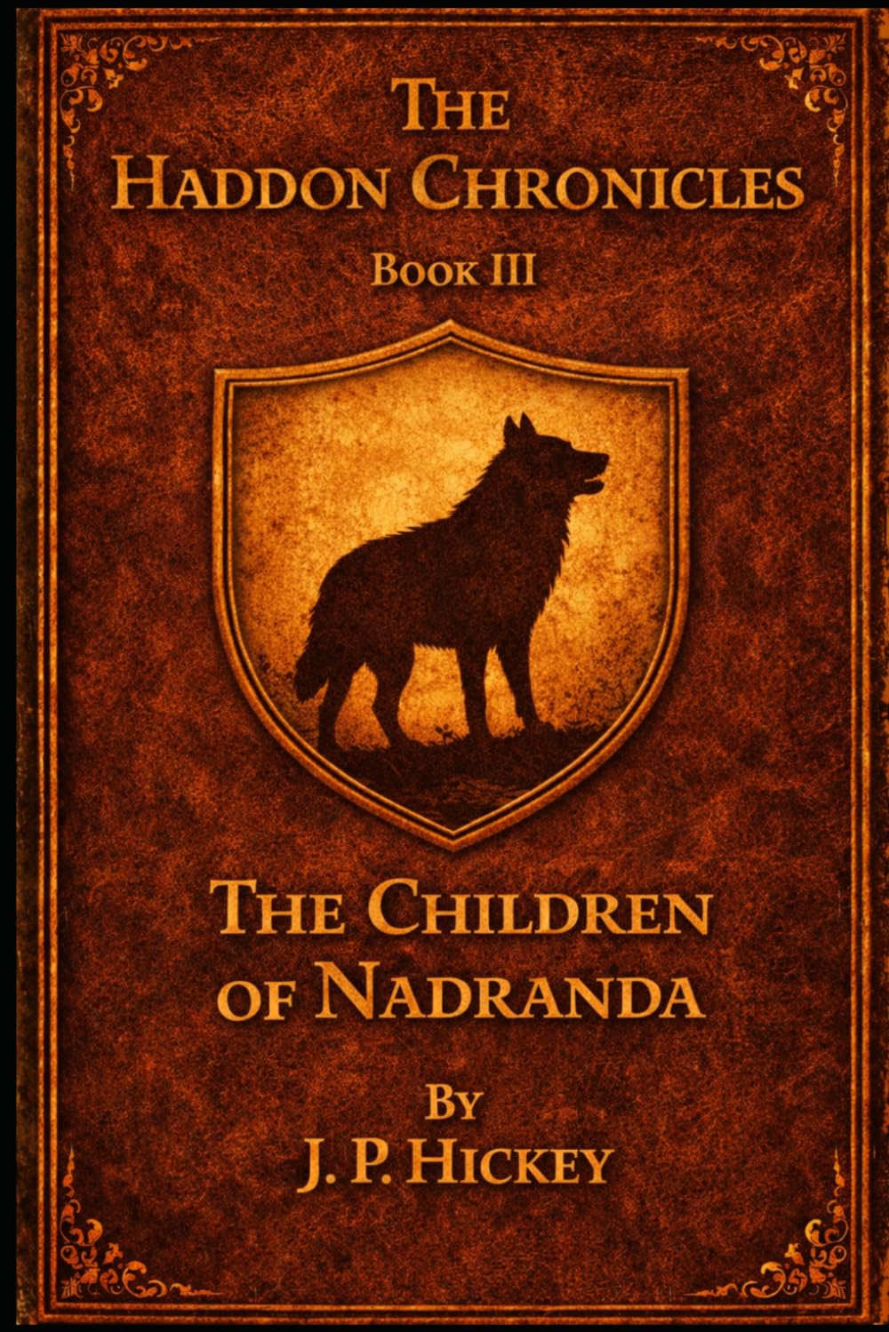 The Haddon Chronicles Book III: The Children Of Nadranda