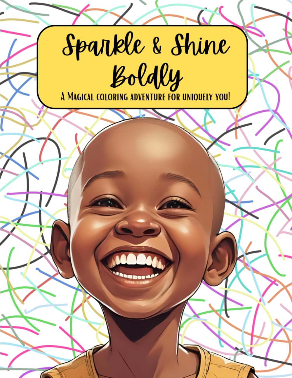 Sparkle and Shine Boldly: A Magical Coloring Adventure for Uniquely You