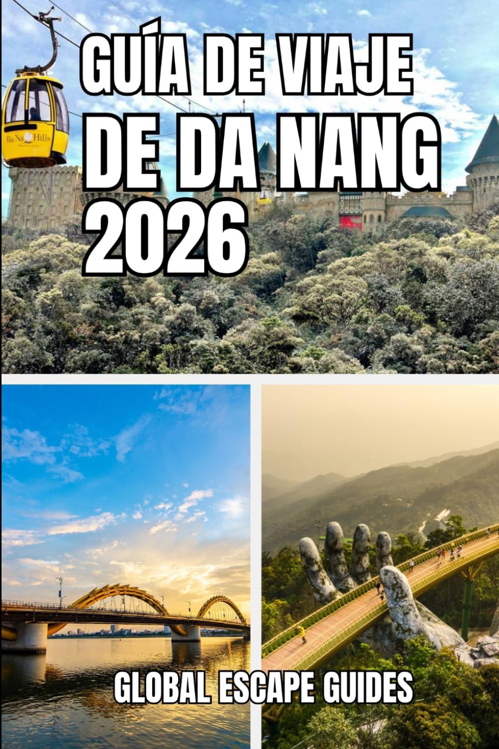 GUÍA DE VIAJE DE DA NANG: Guía de viaje de Da Nang 2026: Vida costera, cultura, gastronomía y exploración inteligente en el centro de Vietnam.