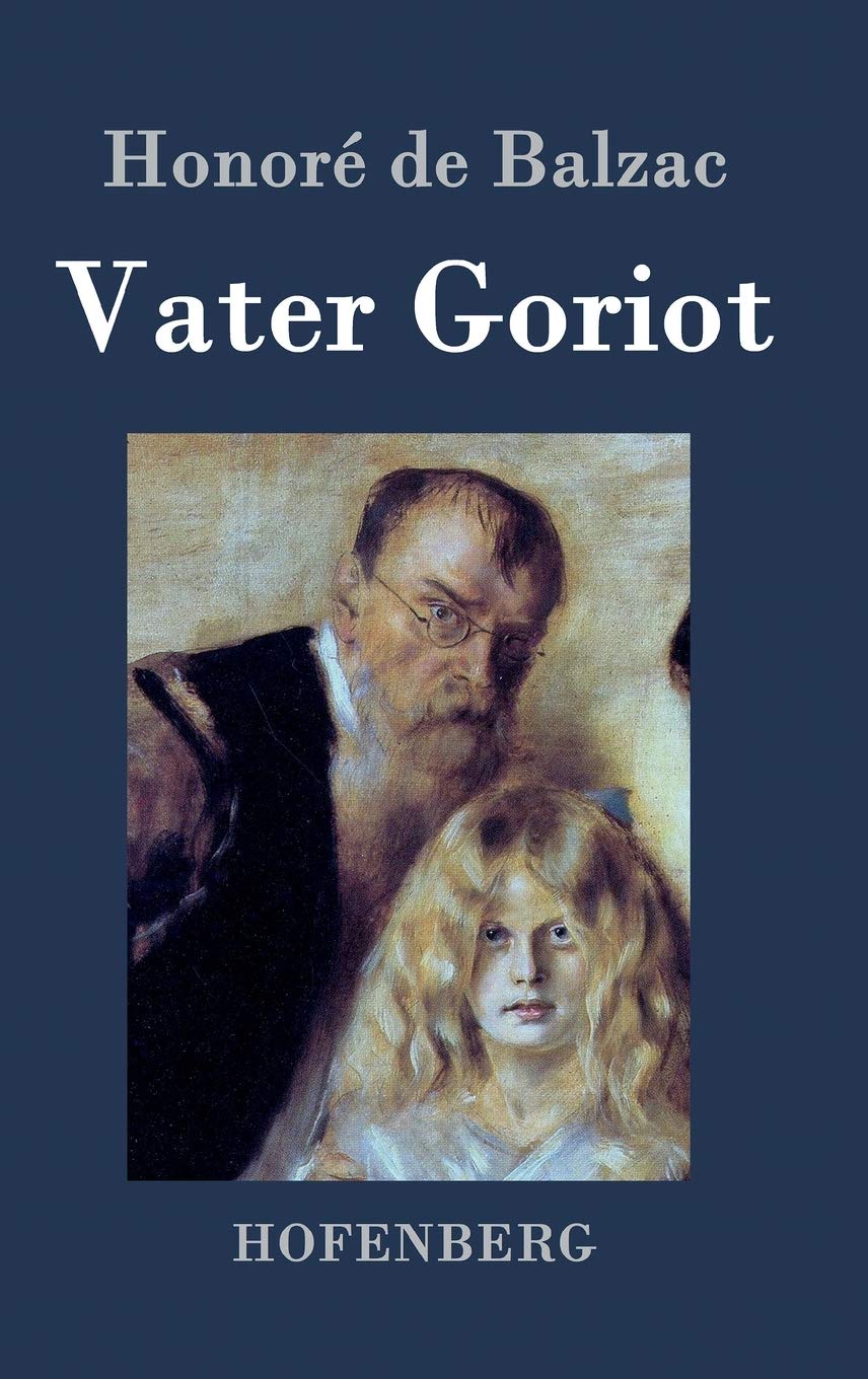 Vater Goriot: (Le père Goriot)