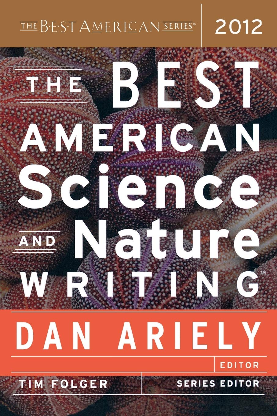 The Best American Science And Nature Writing 2012