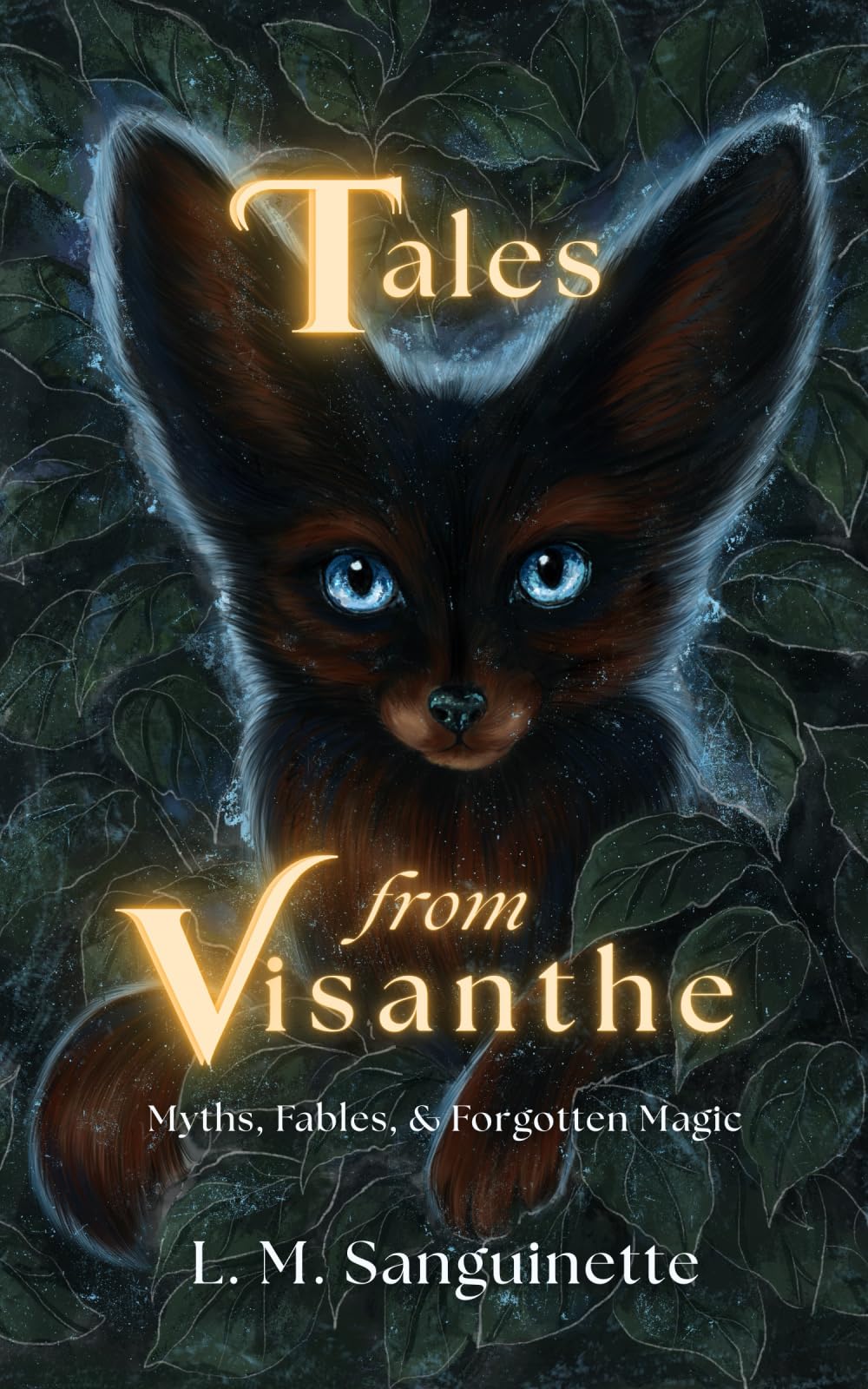 Tales from Visanthe: Myths, Fables & Forgotten Magic