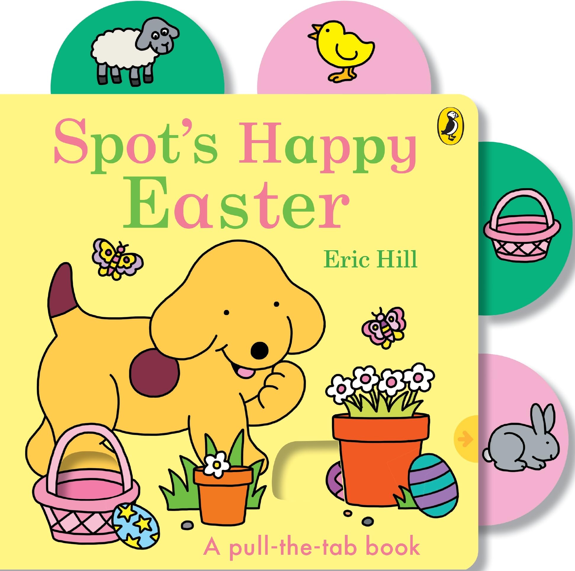 Spot’s Happy Easter: A pull-the-tab board book